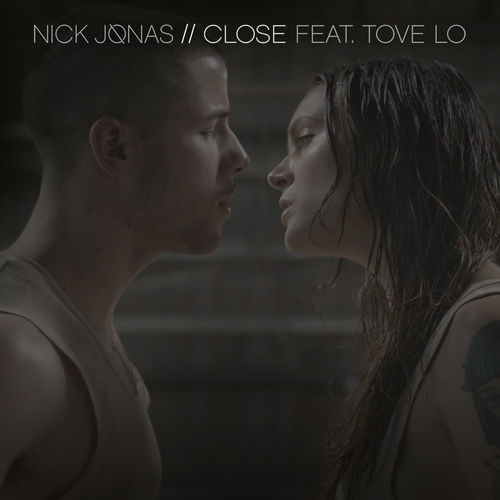 Nick Jonas feat. Tove Lo: Close