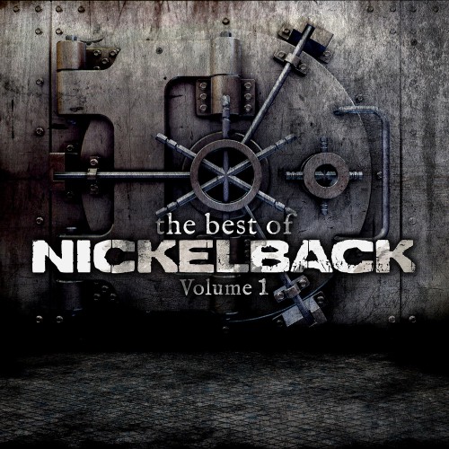 NICKELBACK: The Best Of Nickelback Volume 1