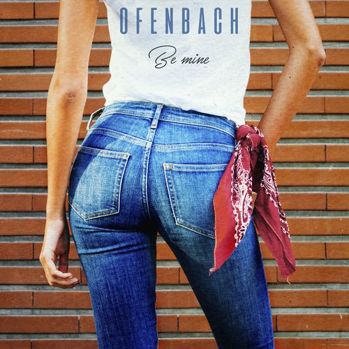 Ofenbach: Be Mine