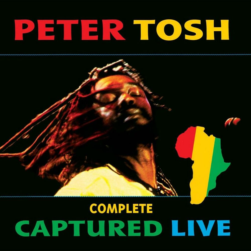 Peter Tosh: Complete Captured Live