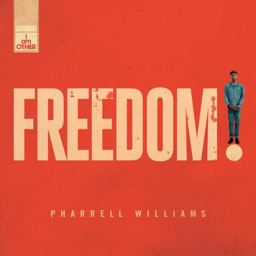PHARRELL WILLIAMS: Freedom