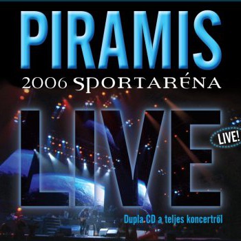 PIRAMIS: Koncert 2006 Sportaréna