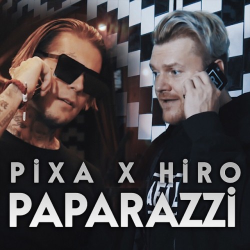 PIXA feat. HIRO: Paparazzi