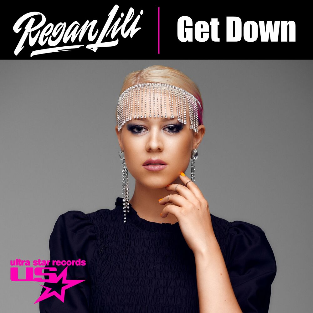 REGAN LILI: Get Down