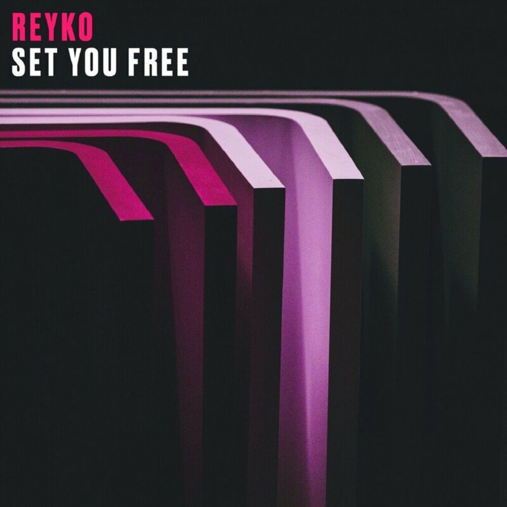 Reyko: Set You Free (Main Theme from Toy Boy)