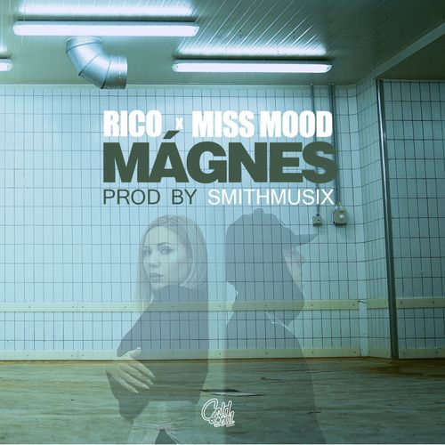 Rico x Miss Mood: Mágnes