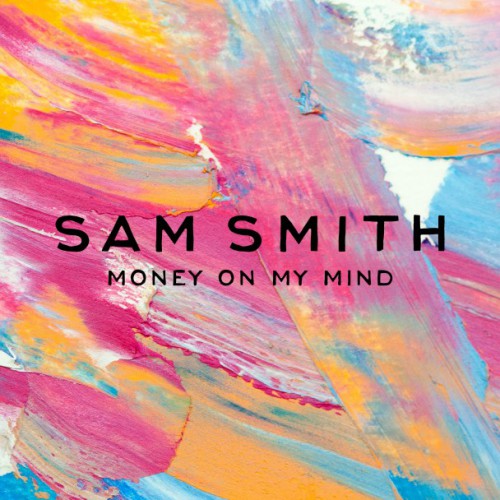 Sam Smith: Money On My Mind