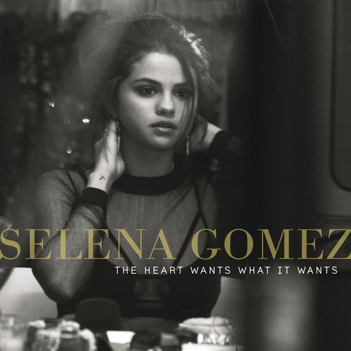 SELENA GOMEZ: The Heart Wants What It Wants