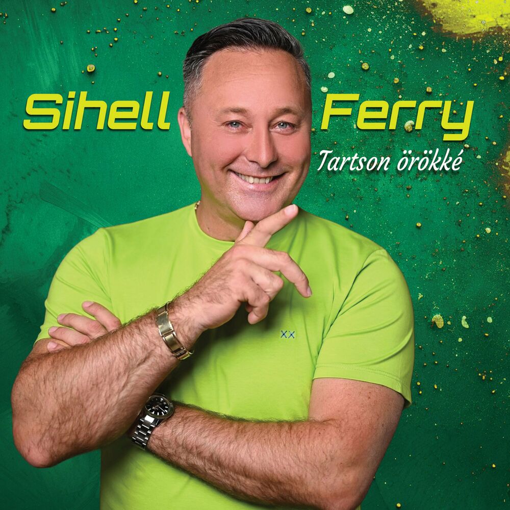 Sihell Ferry: Tartson örökké