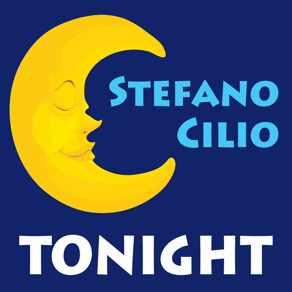 Stefano Cilio: Tonight
