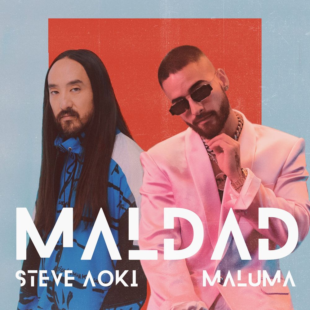 Steve Aoki & Maluma: Maldad