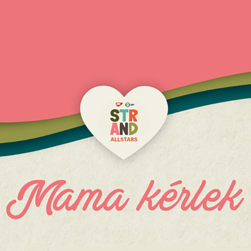 Strand Allstars: Mama kérlek