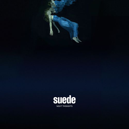 Suede: Night Thoughts