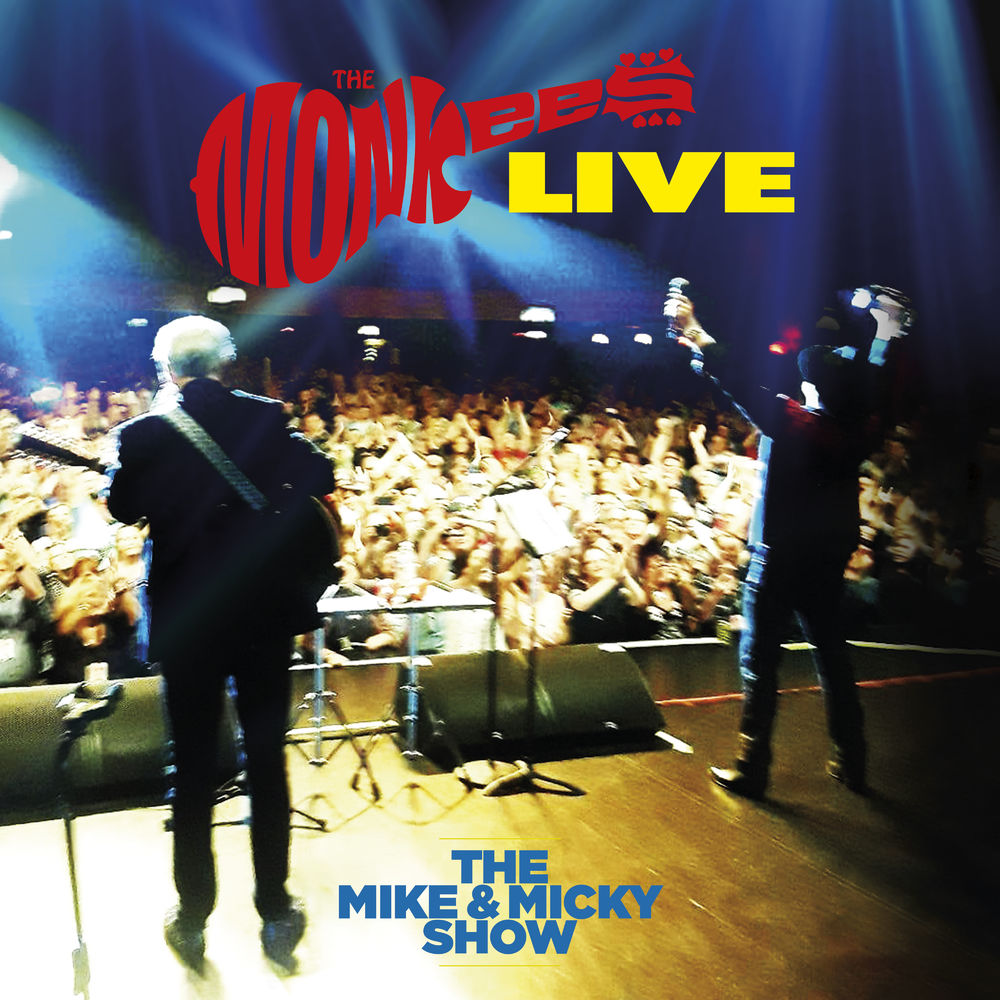 The Monkees: Live - The Mike & Micky Show