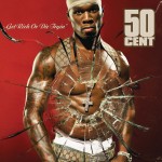 50 Cent: Get Rich Or Die Tryin'