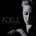 Adele: Rolling In The Deep