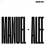 ALEE x MANUEL: Deja Vu