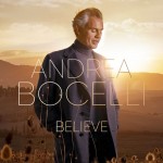 Andrea Bocelli: Believe