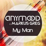 Anymood & Markus Greg: My Man