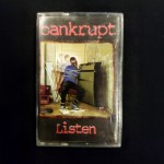 Bankrupt: Listen Bankrupt: Listen
