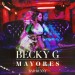 Becky G feat. Bad Bunny: Mayores