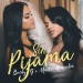 Becky G. & Natti Natasha: Sin Pijama