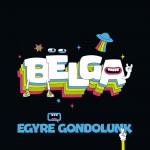 Bëlga: Egyre gondolunk Bëlga: Egyre gondolunk