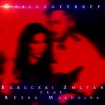 Bereczki Zoltán feat. Rúzsa Magdolna: Csillagtérkép