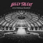 Billy Talent: Live At Festhalle Frankfurt