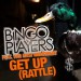 BINGO PLAYERS feat. FAR EAST MOVEMENT: Get up (Rattle)