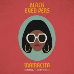 Black Eyed Peas feat. Ozuna & J. Rey Soul: Mamacita