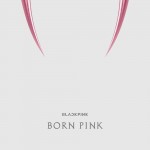 BLACKPINK: BORN PINK