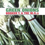Booker T. & The M.G.'s: Green Onions