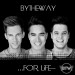 BYTHEWAY: ...For Life