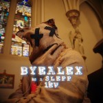 ByeAlex és a Slepp: 1év