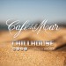 CAFÉ DEL MAR: ChillHouse - Mix 7