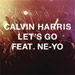 CALVIN HARRIS feat. NE-YO: Let's Go