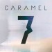 CARAMEL: 7
