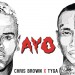 Chris Brown x Tyga: Ayo Chris Brown x Tyga: Ayo