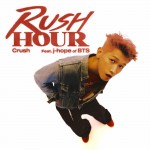 Crush feat. j-hope of BTS: Rush Hour