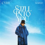 CYRIL & maryjo: Still Into You