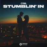 CYRIL: Stumblin' In