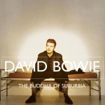 David Bowie: The Buddha Of Suburbia