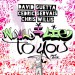 David Guetta, Cedric Gervais & Chris Willis: Would I Lie To You