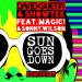 David Guetta & Showtek feat. Magic! & Sonny Wilson: Sun Goes Down
