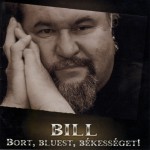 Deák Bill Gyula: Bort, Bluest, Békességet!