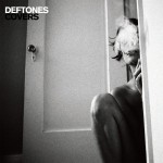 Deftones: Covers