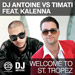 DJ Antoine vs. Timati feat. Kalenna: Welcome To St. Tropez