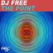 DJ FREE: The Point