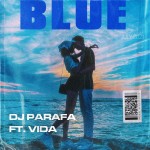 DJ Parafa feat. Vida & Zelena: Blue